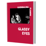 Glassy Eyes