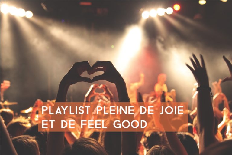 Playlist Anti-Covid : pleine de joie et de feel good