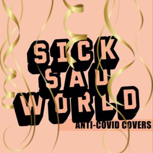 sick sad world music- anti covid volume 1  top album 2020