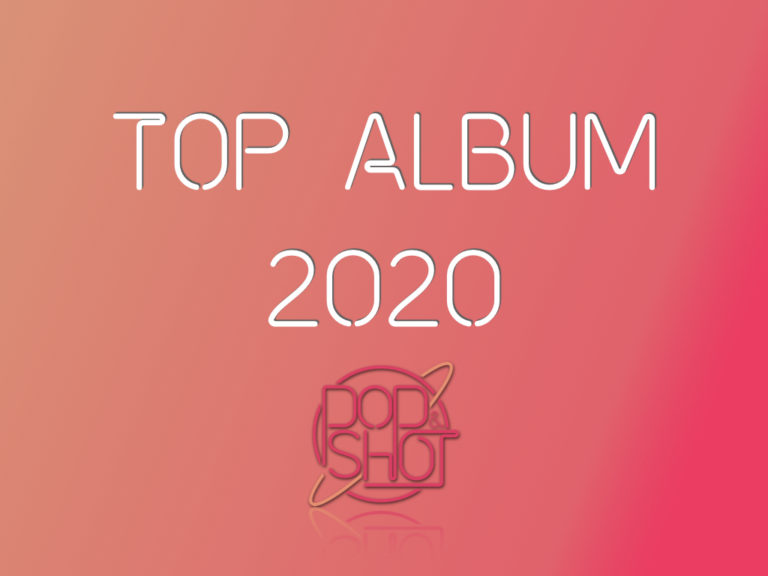 Top Albums de l’année 2020 de la rédaction. top album 2020