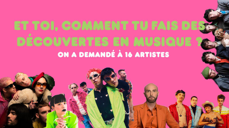 Et toi, comment tu fais des découvertes en musique ?