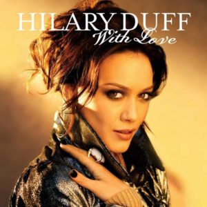 Hilary duff with love