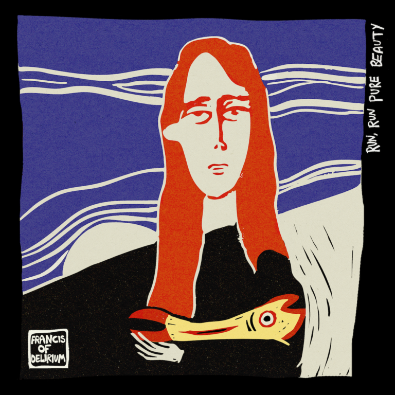 Francis of Delirium Run Run Pure Beauty